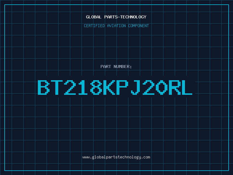 Aviation Part BT218KPJ20RL