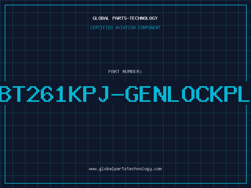Aviation Part BT261KPJ-GENLOCKPL