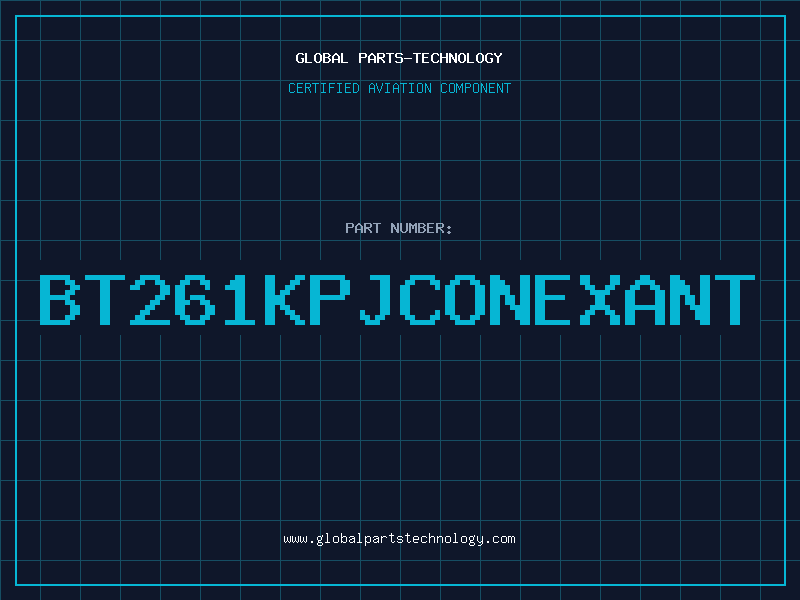 Aviation Part BT261KPJCONEXANT