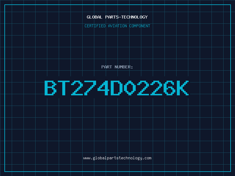 Aviation Part BT274D0226K