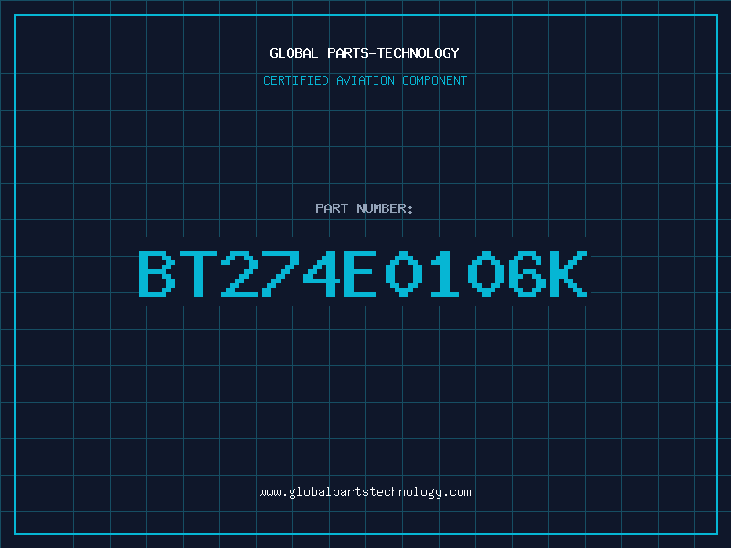 Aviation Part BT274E0106K