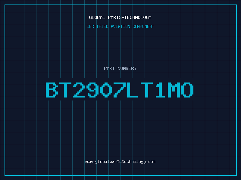 Aviation Part BT2907LT1MO
