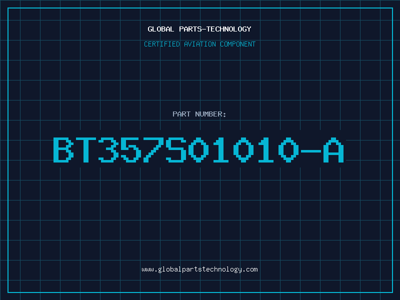 Aviation Part BT357S01010-A