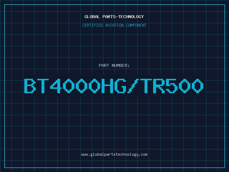 Aviation Part BT4000HG/TR500