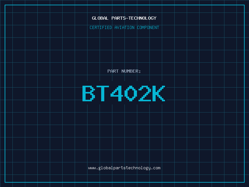 Aviation Part BT402K
