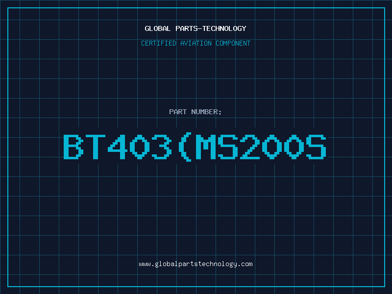 Aviation Part BT403MS200S