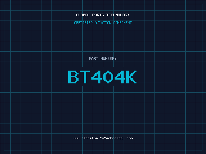 Aviation Part BT404K
