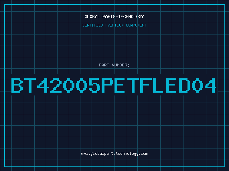 Aviation Part BT42005PETFLED04
