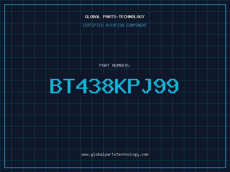 Aviation Part BT438KPJ99