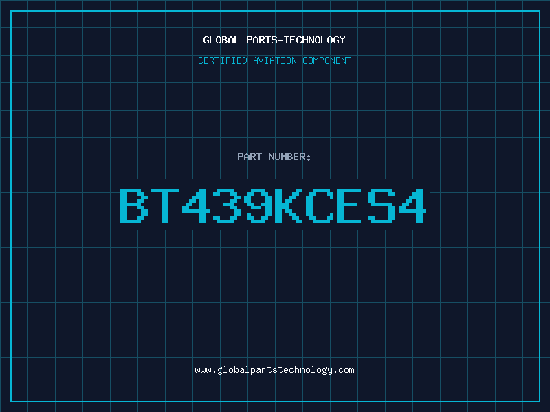 Aviation Part BT439KCES4