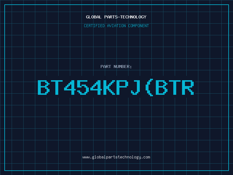 Aviation Part BT454KPJ(BTR