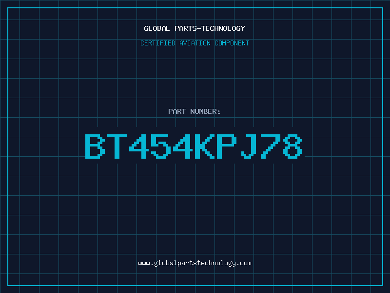 Aviation Part BT454KPJ78