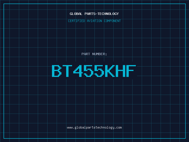 Aviation Part BT455KHF