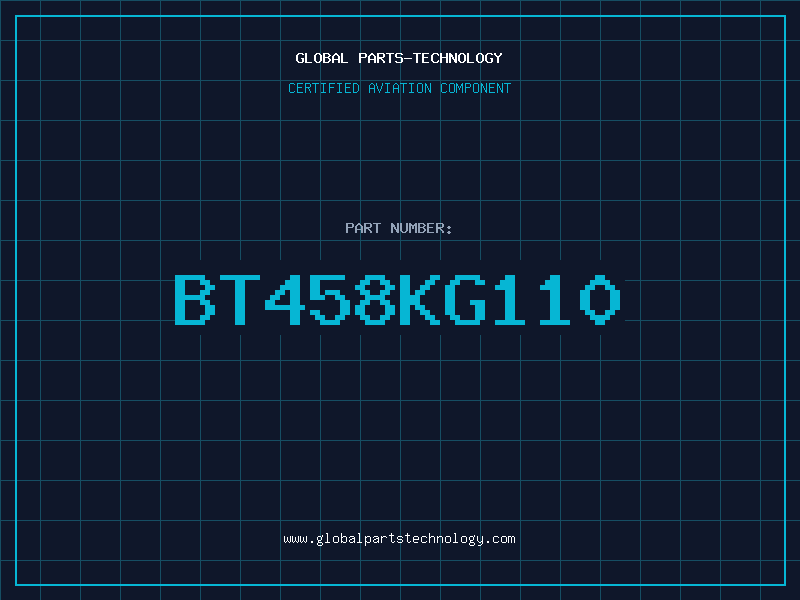Aviation Part BT458KG110