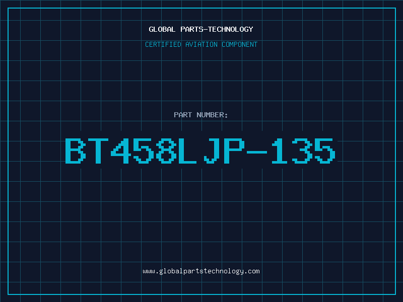 Aviation Part BT458LJP-135
