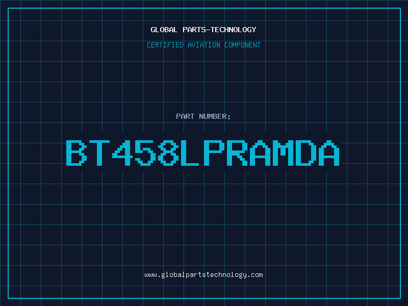 Aviation Part BT458LPRAMDA