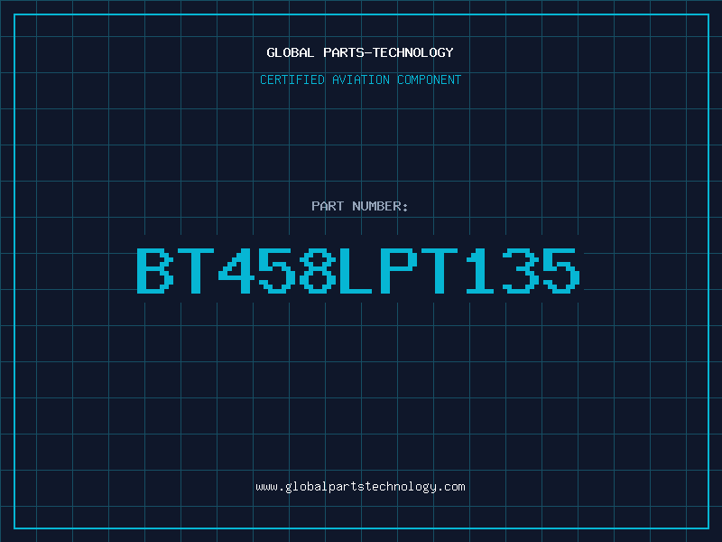 Aviation Part BT458LPT135