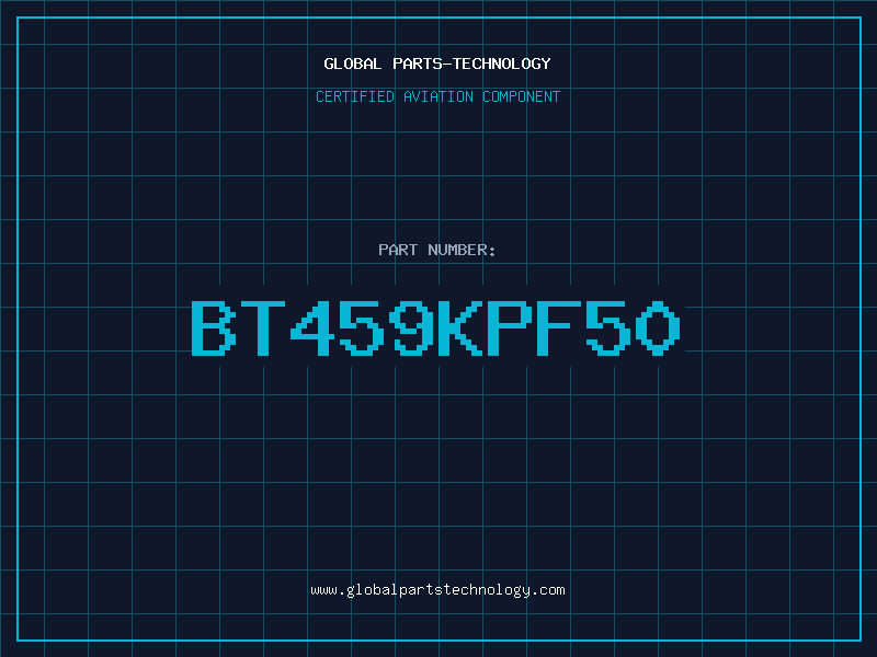 Aviation Part BT459KPF50