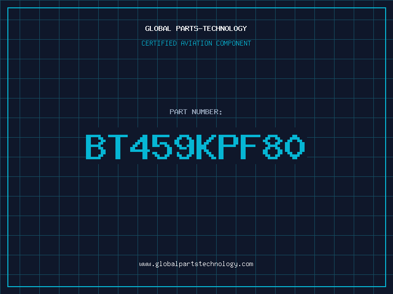Aviation Part BT459KPF80