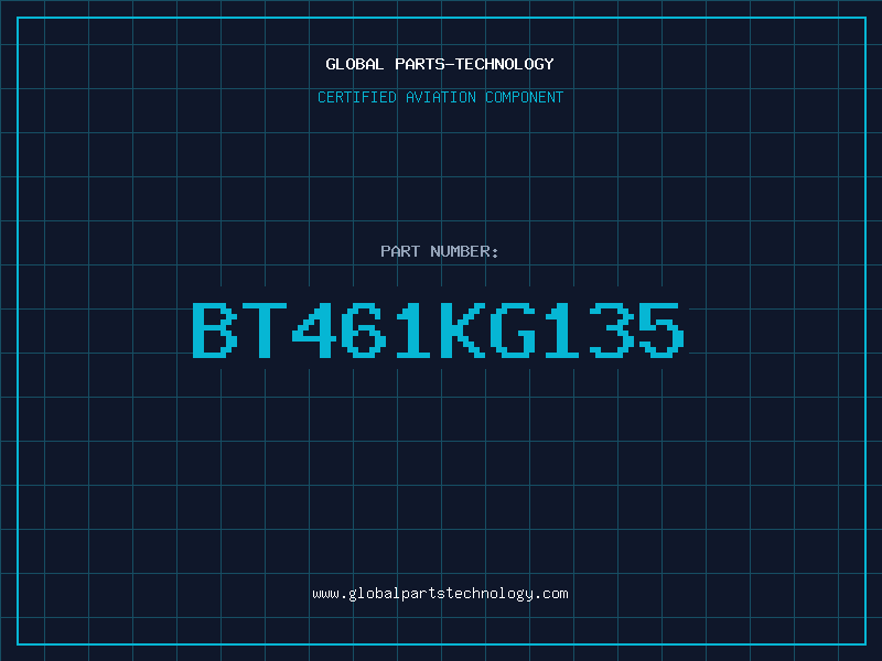 Aviation Part BT461KG135