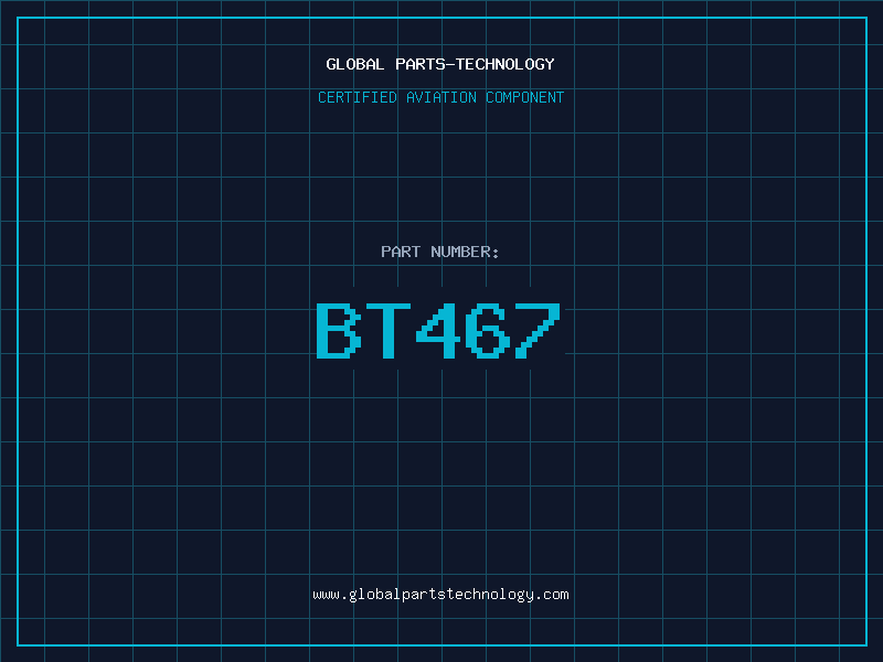 Aviation Part BT467
