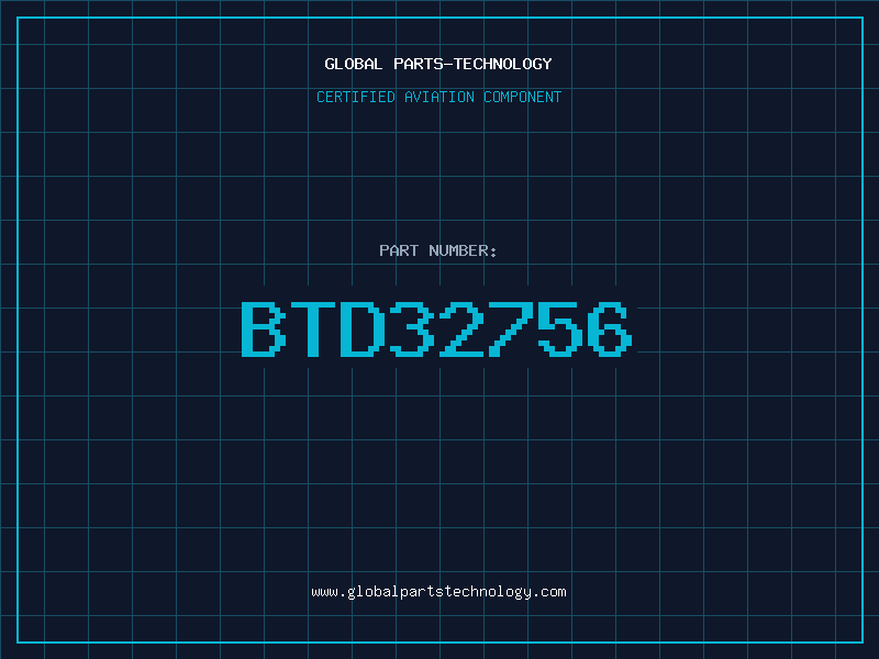 Aviation Part BTD32756