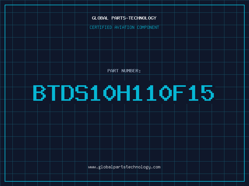 Aviation Part BTDS10H110F15