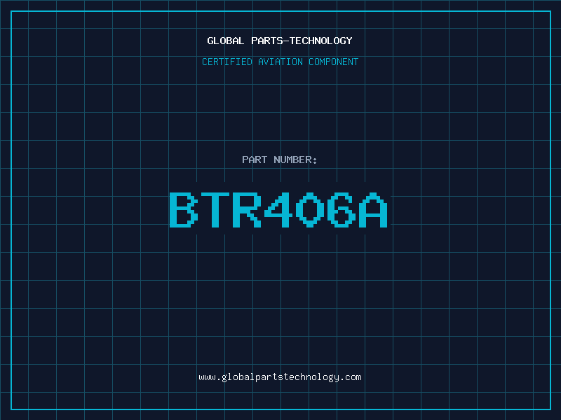 Aviation Part BTR406A