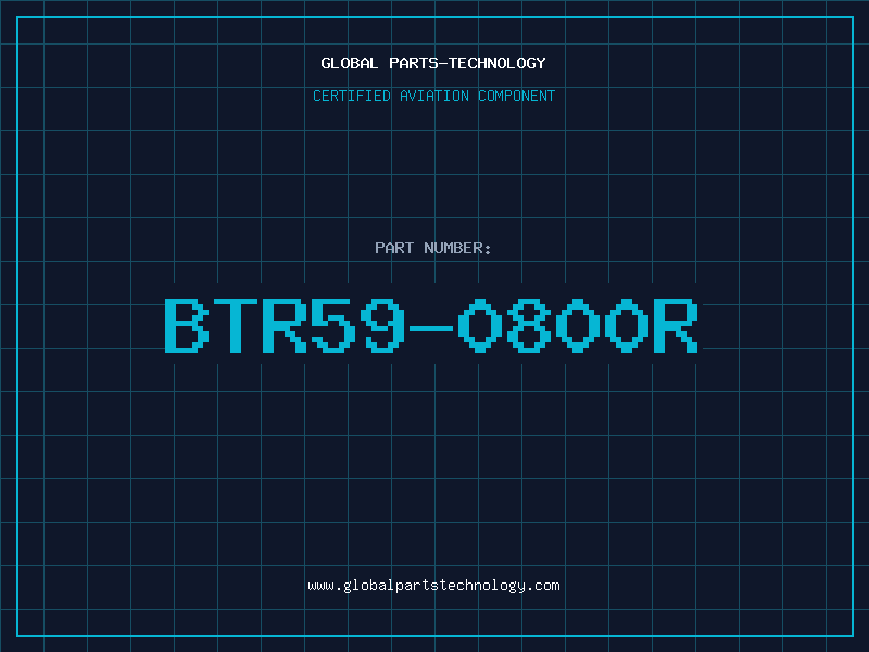 Aviation Part BTR59-0800R