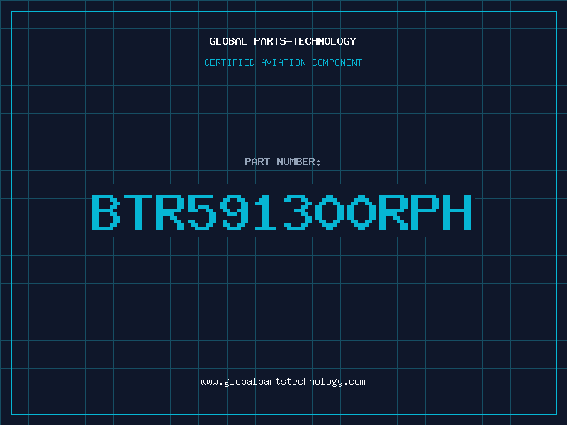 Aviation Part BTR591300RPH