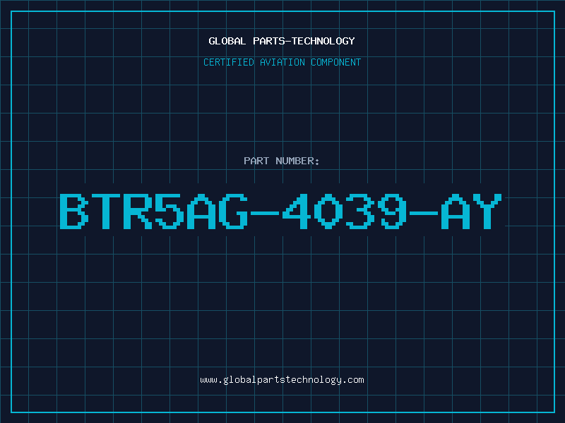 Aviation Part BTR5AG-4039-AY