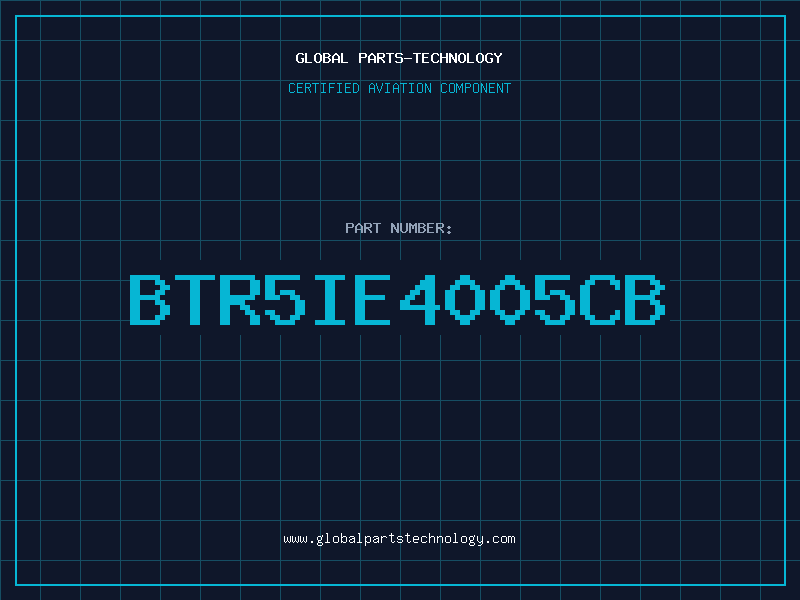 Aviation Part BTR5IE4005CB