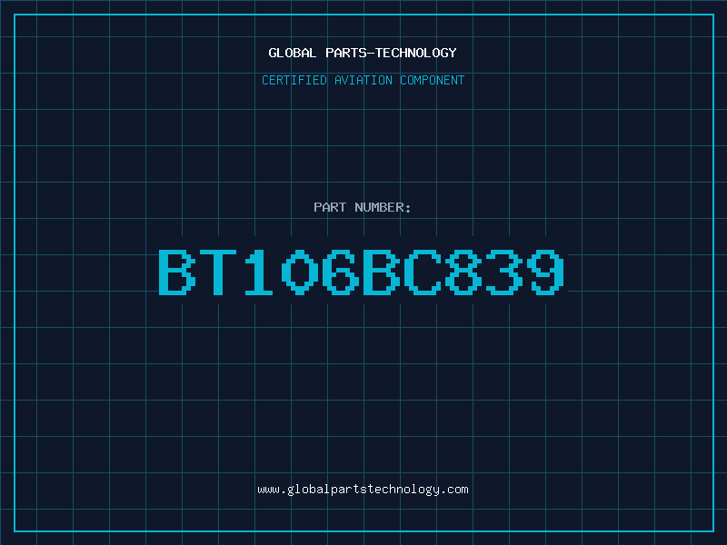 Aviation Part Bt106BC839