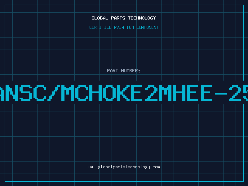Aviation Part C&TTRANSC/MCHOKE2mHEE-25U/C/V