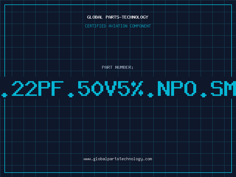 Aviation Part C/C-B.22pF.50V5%.NPO.SMD0805