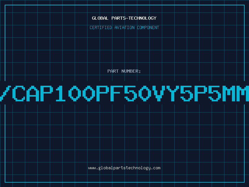 Aviation Part C/CAP100PF50VY5P5MMK