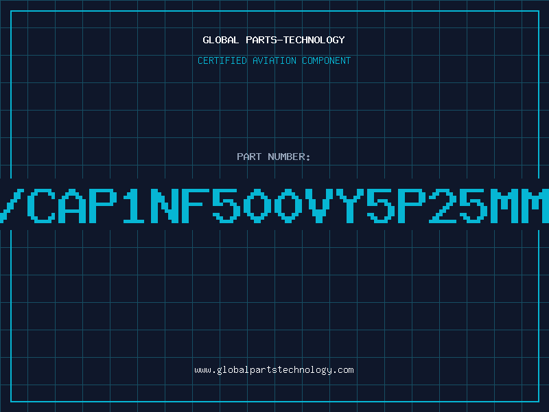 Aviation Part C/CAP1NF500VY5P25MMM