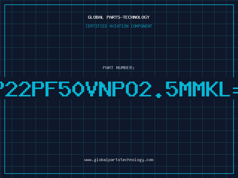 Aviation Part C/CAP22PF50VNPO2.5MMKL=15MM