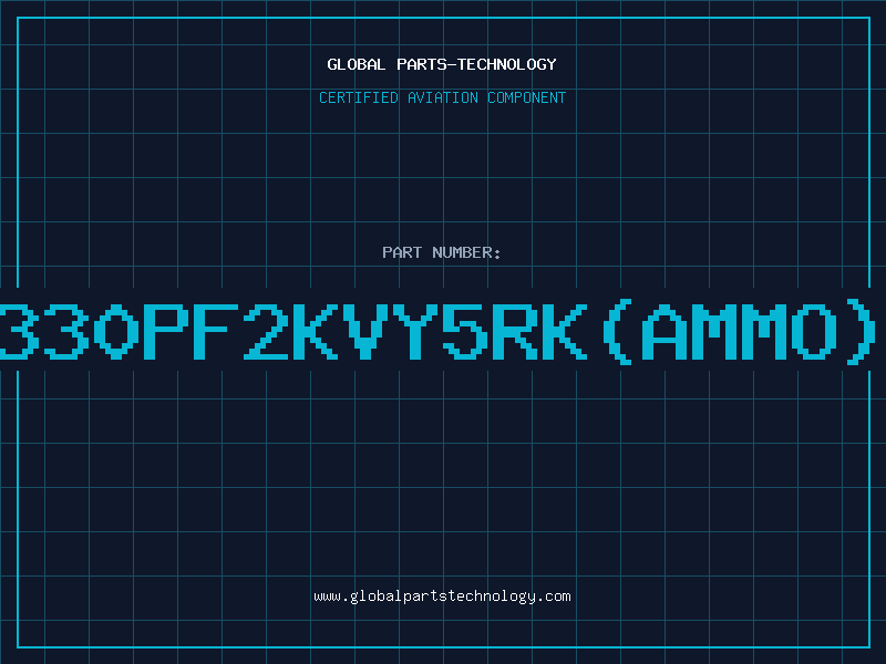 Aviation Part C/CAP330PF2KVY5RK(AMMO)D/C97