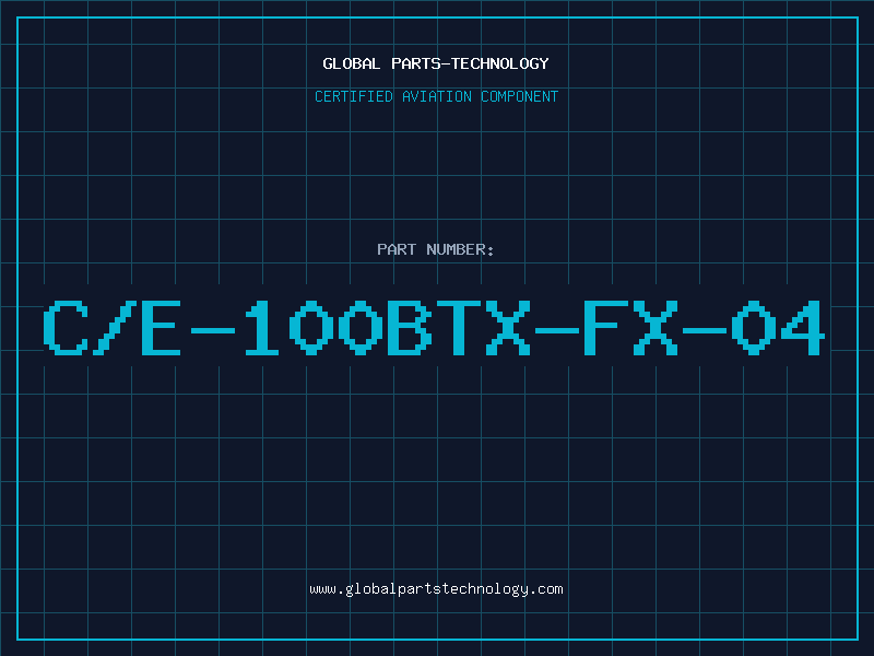 Aviation Part C/E-100BTX-FX-04