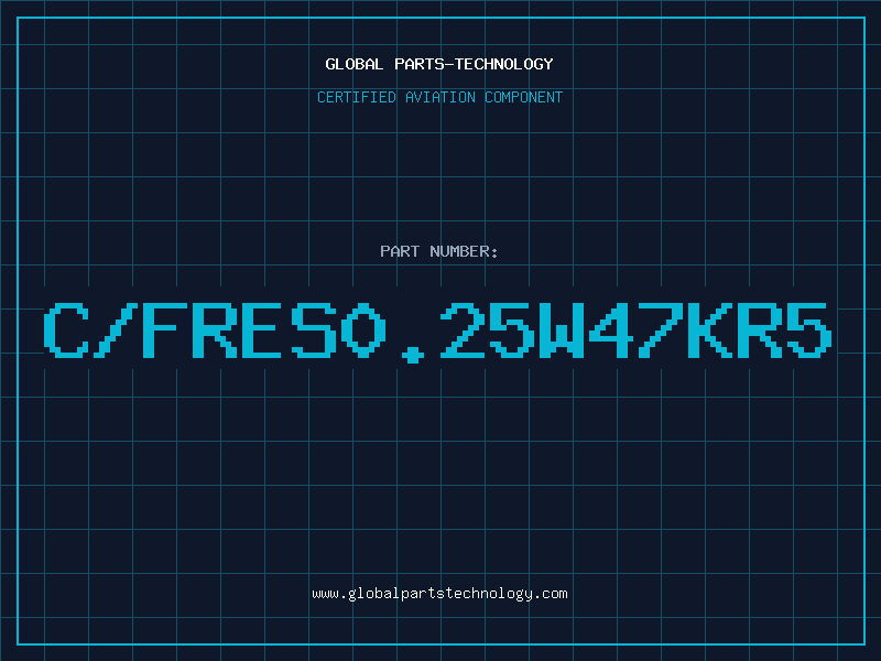 Aviation Part C/FRES0.25W47KR5