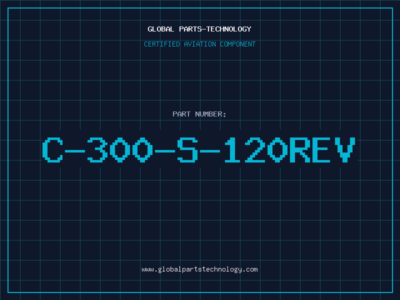 Aviation Part C-300-S-120REV