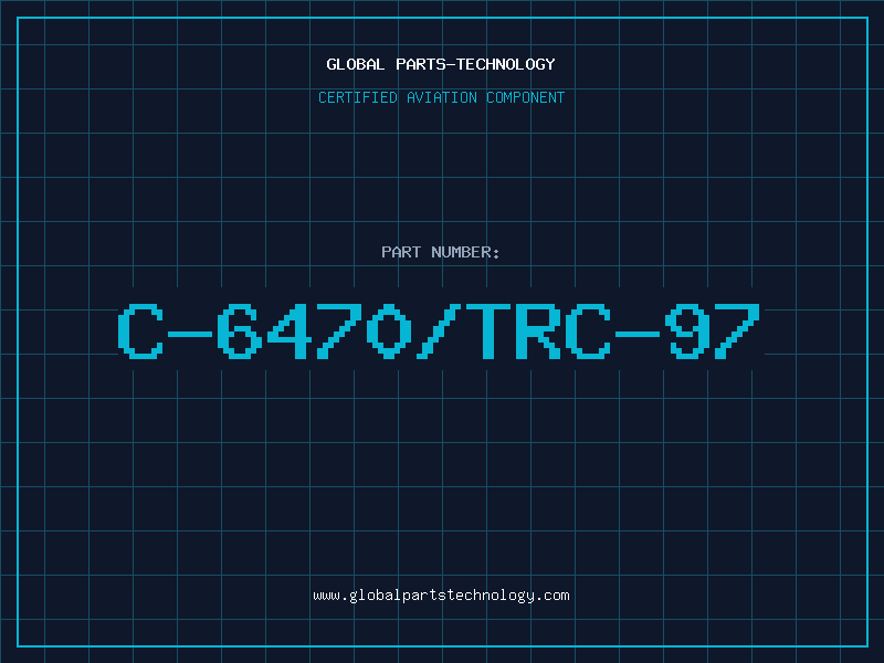 Aviation Part C-6470/TRC-97