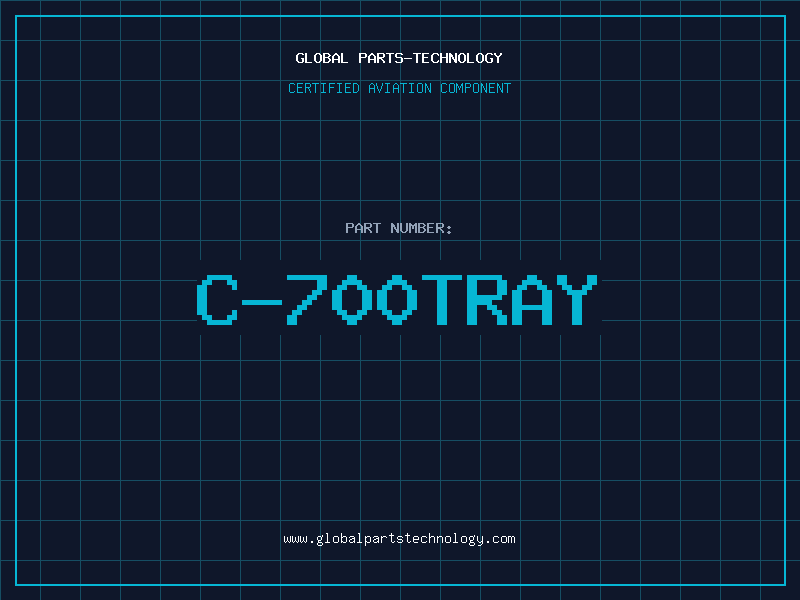 Aviation Part C-700TRAY