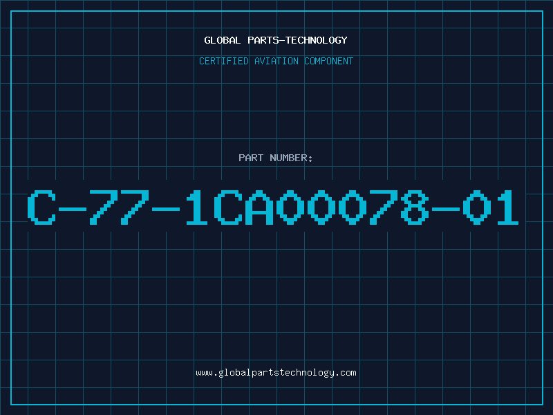 Aviation Part C-77-1CA00078-01