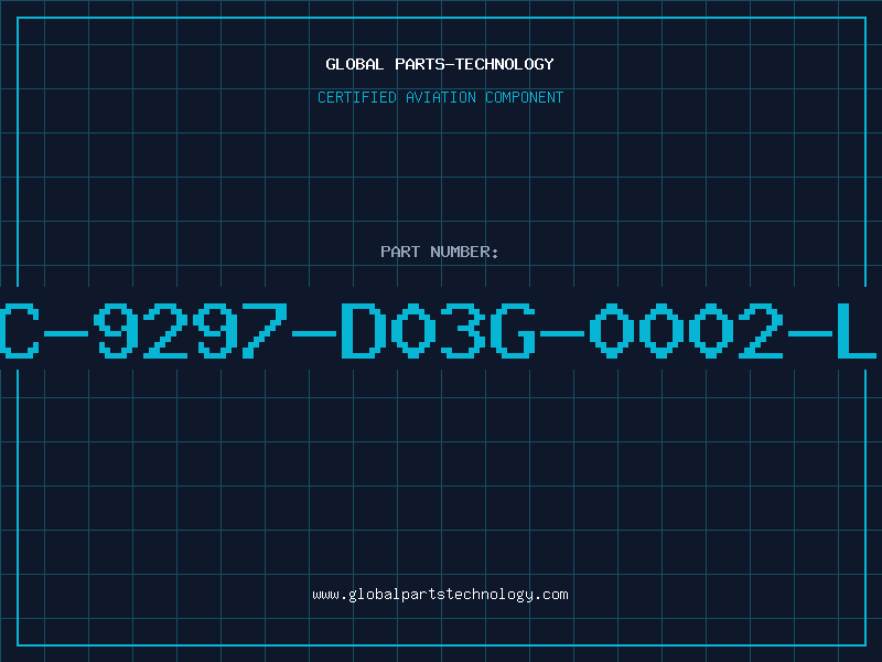 Aviation Part C-9297-D03G-0002-L