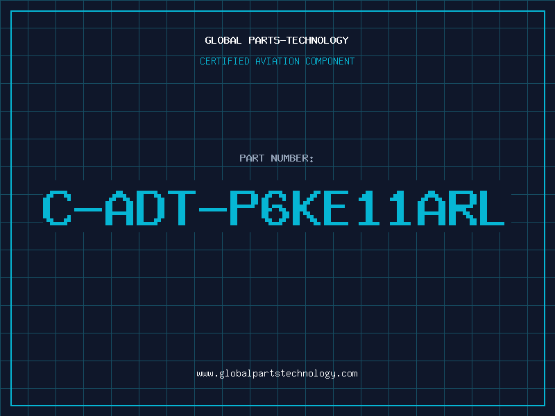 Aviation Part C-ADT-P6KE11ARL