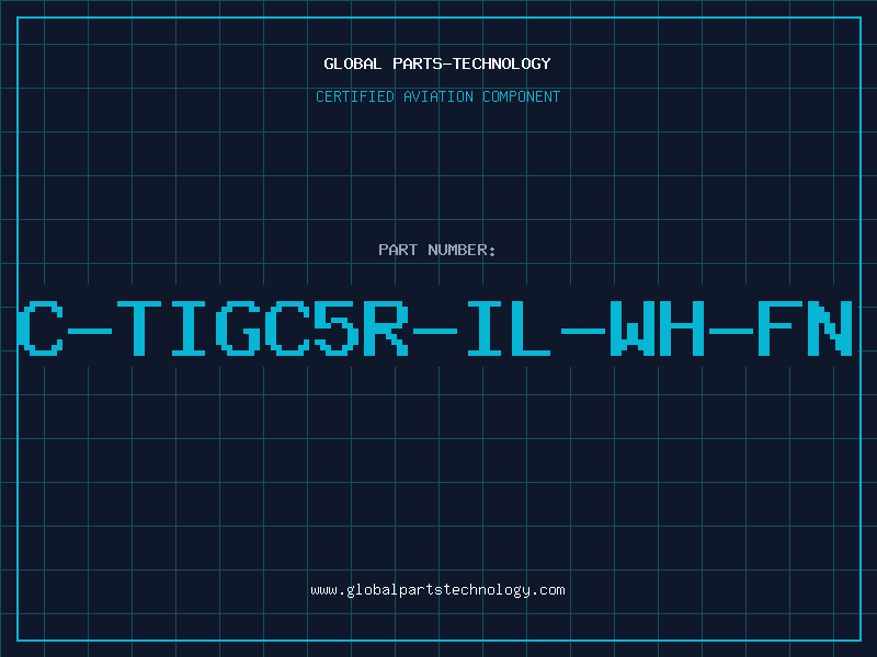 Aviation Part C-TIGC5R-IL-WH-FN