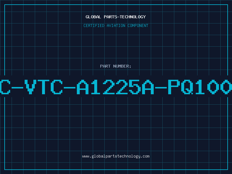 Aviation Part C-VTC-A1225A-PQ100