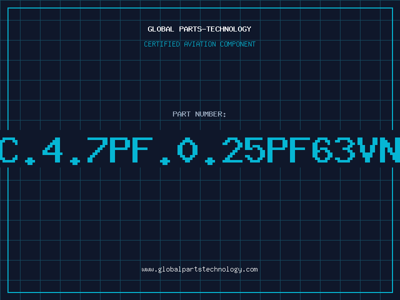 Aviation Part C.4.7PF.0.25PF63VN